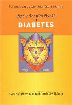 Kniha: Jóga v denním životě a diabetes - Paramhans svámí Mahéšvaránda