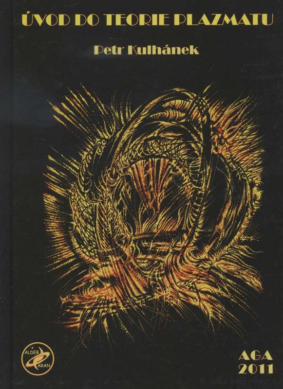 Kniha: Úvod do teorie plazmatu - Petr Kulhánek
