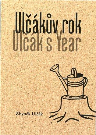 Kniha: Ulčákův rok / Ulčák´s Year - Ulčák, Zbyněk