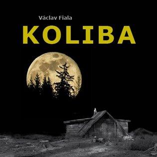 Kniha: Koliba - Fiala, Václav
