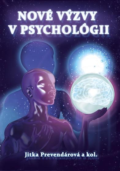Kniha: Nové výzvy v psychológii - Jitka Prevendárová