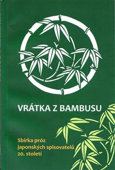 Kniha: Vrátka z bambusu - Vlasta Winkelho¨ferova´