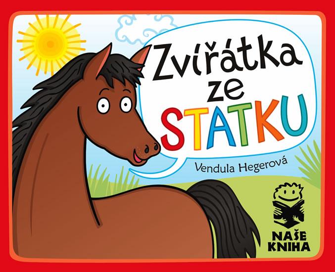 Kniha: Zvířátka ze statku - Hegerová Vendula
