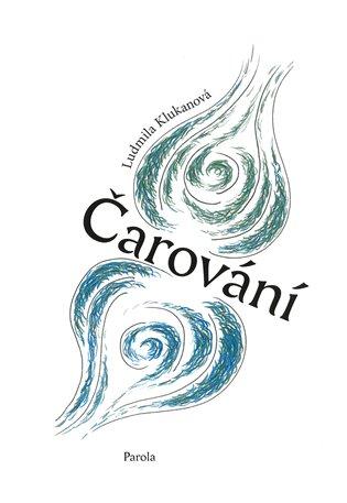 Kniha: Čarování - Klukanová, Ludmila
