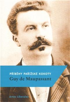 Kniha: Příběhy pařížské kokoty - Guy de Maupassant