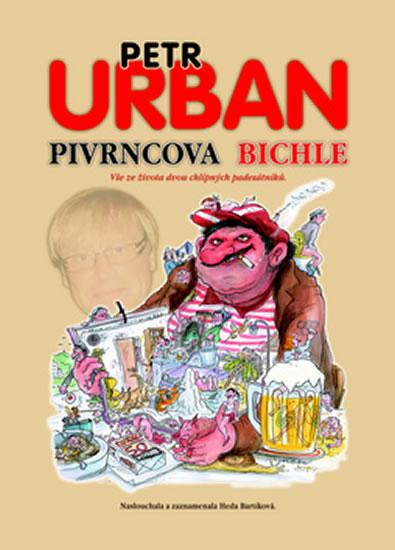 Kniha: Pivrncova bichle - Urban Petr