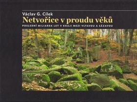 Kniha: Netvořice v proudu věků - Václav G. Cílek