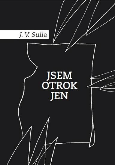 Kniha: Jsem Otrok Jen - Sulla, J. V.