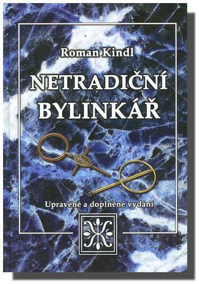 Kniha: Netradiční bylinkář - Roman Kindl