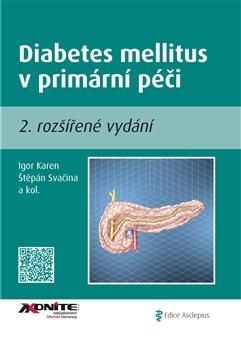 Kniha: Diabetes mellitus v primární péči - Igor Karen