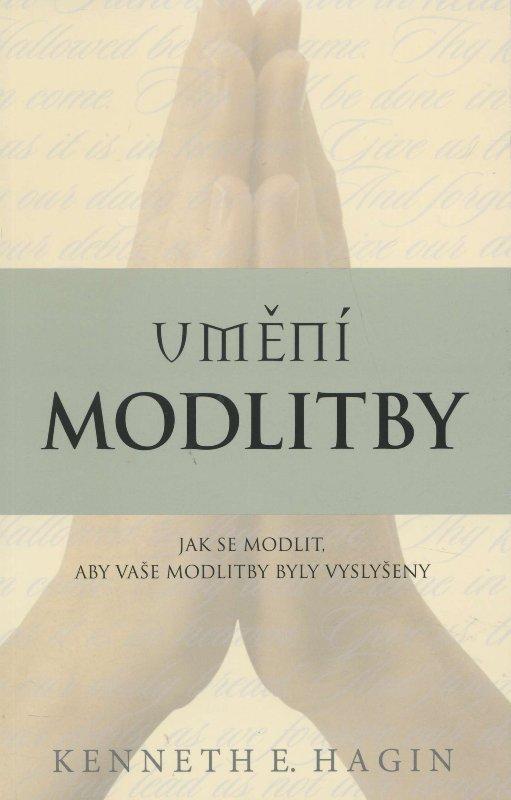 Kniha: Umění modlitby - Kenneth E. Hagin