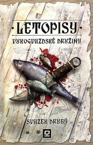 Kniha: Letopisy Vukogvazdské družiny 2 - Vukogvazdská družina