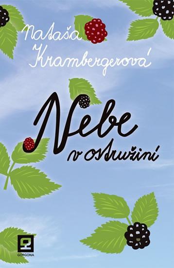 Kniha: Nebe v ostružiní - Krambergerová Nataša