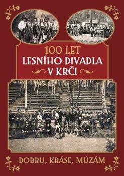 Kniha: 100 let Lesního divadla v Krčiautor neuvedený