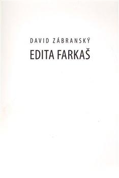 Kniha: Edita Farkaš - Zábranský, David