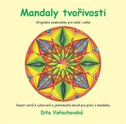 Kniha: Mandaly tvořivosti - Vořechovská, Dita