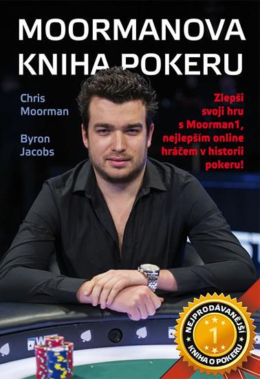 Kniha: Moormanova kniha pokeru - Moorman, Jacobs Byron, Chris