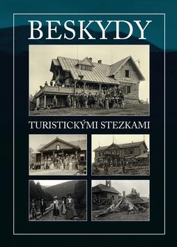 Kniha: Beskydy Turistickými stezkamiautor neuvedený