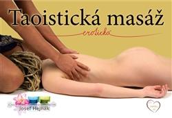 Kniha: Taoistická masáž erotická - Josef Hejnák