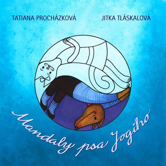 Kniha: Mandaly psa Jogiho - Procházková Tatiana