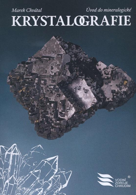 Kniha: Úvod do mineralogické krystalografie - Marek Chvátal