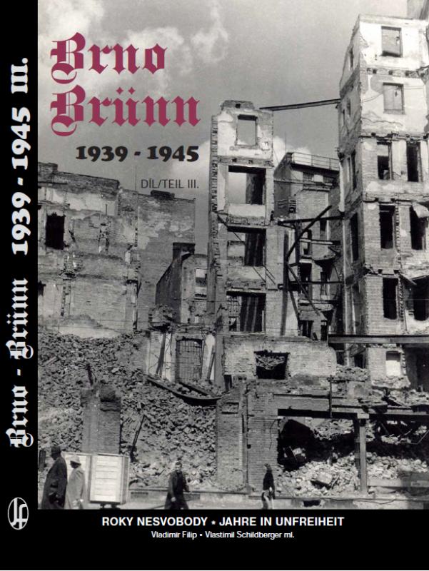 Kniha: Brno-Brünn 1939-1945 díl III. - Vladimír Filip