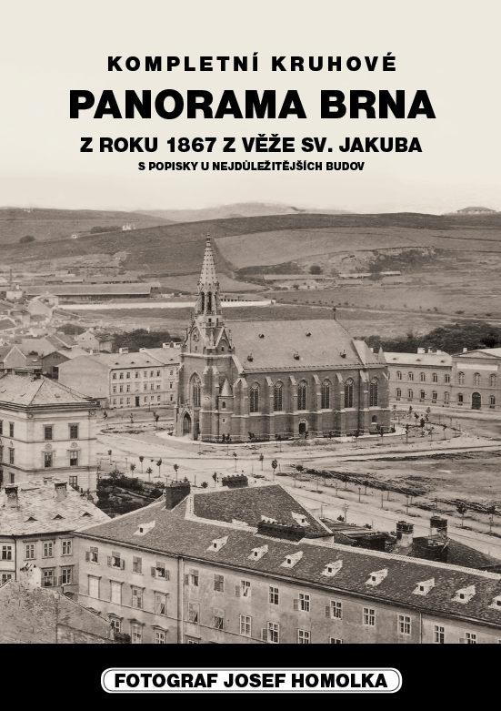 Kniha: Panorama Brna z roku 1867 z věže sv.Jakuba - Josef Homolka