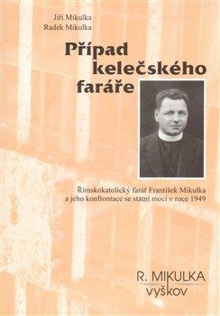 Kniha: Případ kelečského farářeautor neuvedený