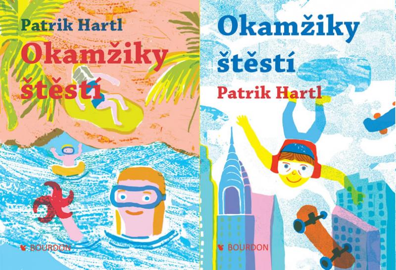 Kniha: Okamžiky štěstí - Hartl Patrik