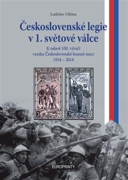 Kniha: Československé legie v 1. světové válce - Ladislav Olšina