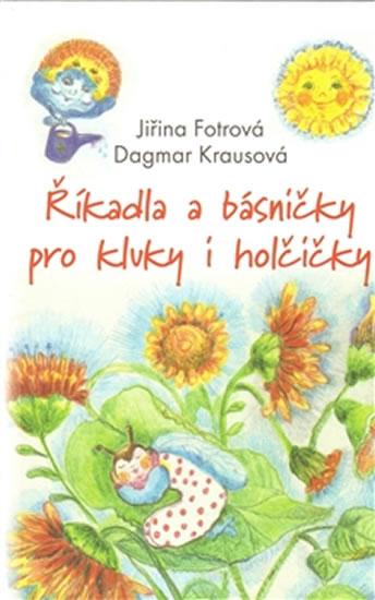 Kniha: Říkadla a básničky pro kluky a holčičky - Fotrová Jiřina