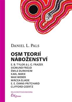 Kniha: Osm teorií náboženství - Daniel L. Pals