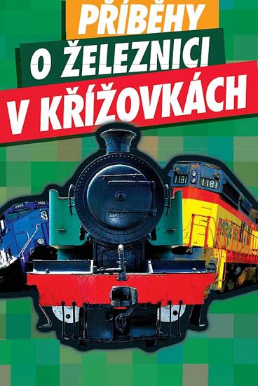 Kniha: Příběhy o železnici v křížovkáchautor neuvedený