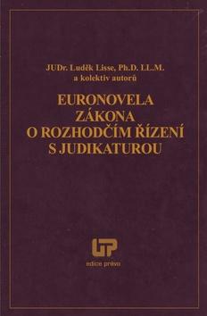 Kniha: Euronovela zákona o rozhodčím řízení s judikaturou - Luděk Lisse