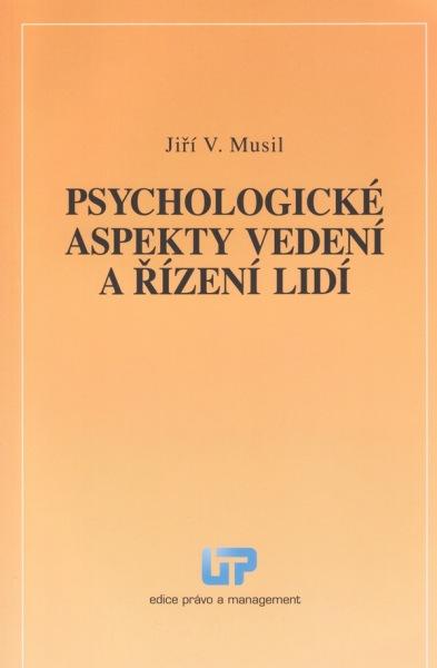 Kniha: Psychologické aspekty vedení a řízení lidí - Jiří V. Musil