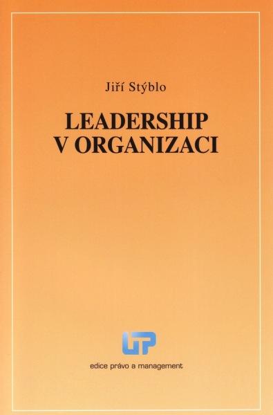 Kniha: Leadership v organizaci - Jiří Stýblo