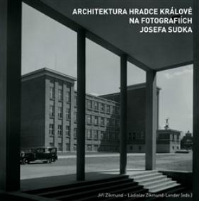 Architektura Hradce Králové na fotografiích Josefa Sudka