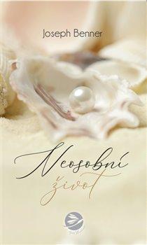 Kniha: Neosobní život - Benner, Joseph