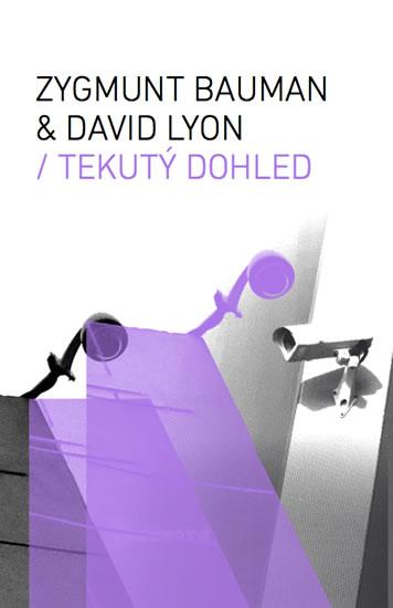 Kniha: Tekutý dohled - Bauman, Lyon David Zygmunt