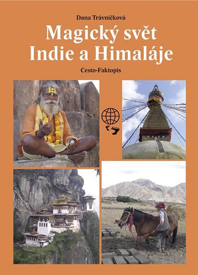 Kniha: Magický svět Indie a Himaláje - Trávníčková Dana