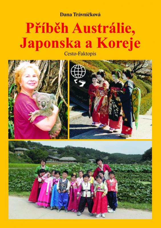 Kniha: Příběh Austrálie, Japonska a Koreje - Trávníčková Dana