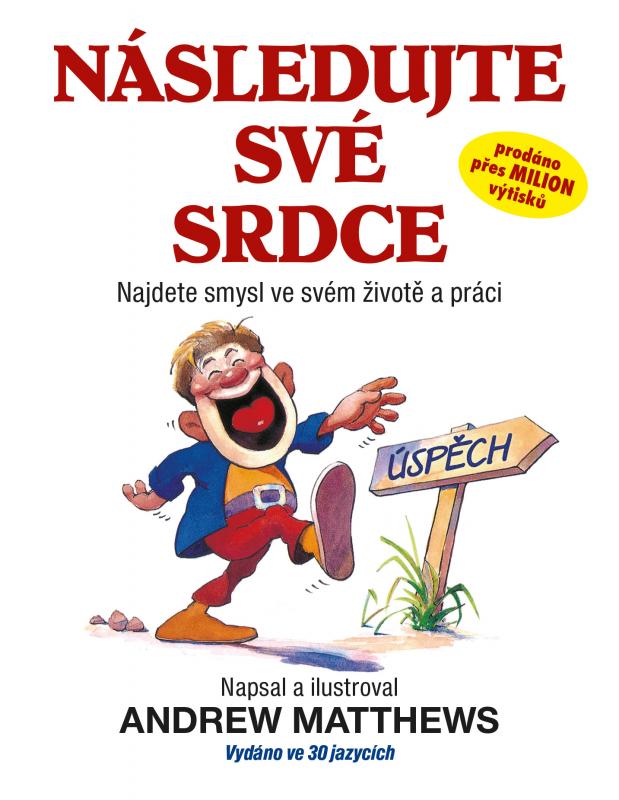 Kniha: Následujte své srdce - Andrew Matthews