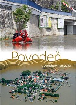 Kniha: Povodeň v Ústeckém kraji 2013autor neuvedený