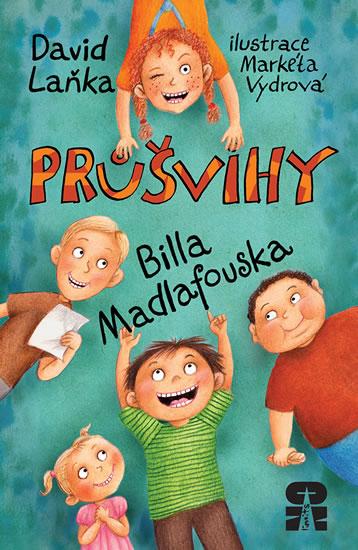 Kniha: Průšvihy Billa Madlafouska - Laňka David