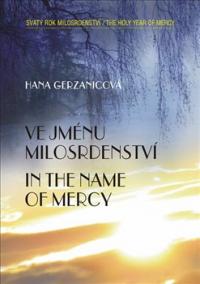 Ve jménu milosrdenství / In the Name of Mercy