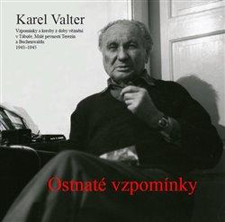 Kniha: Ostnaté vzpomínky - Valter, Karel