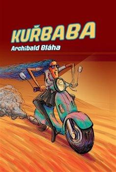 Kniha: Kuřbaba - Bláha, Archibald