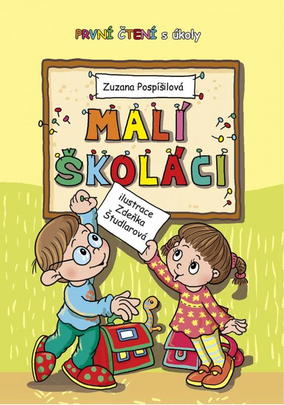 Kniha: Malí školáci - První čtení s úkoly - Pospíšilová Zuzana