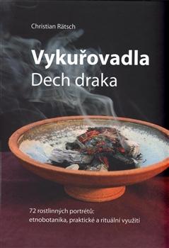 Kniha: Vykuřovadla - Dech draka - Christian Ratsch