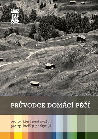 Kniha: Průvodce domácí péčí - Pochmanová Karolína a kolektiv